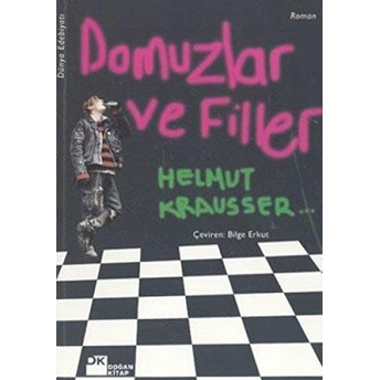 Domuzlar Ve Filler Helmut Krausser