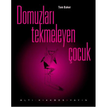 Domuzları Tekmeleyen Çocuk Tom Baker