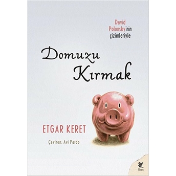 Domuzu Kırmak Etgar Keret