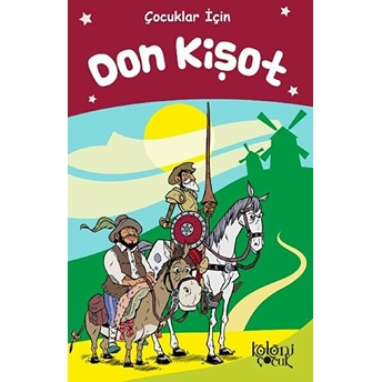 Don Kişot - Çocuklar Için Miguel De Cervantes