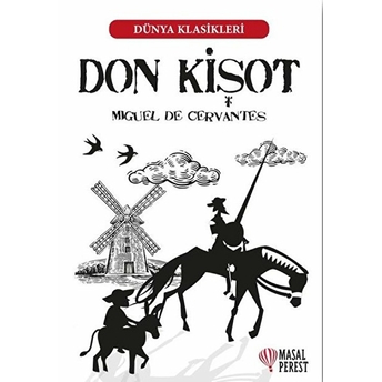 Don Kişot - Dünya Klasikleri Miguel De Cervantes