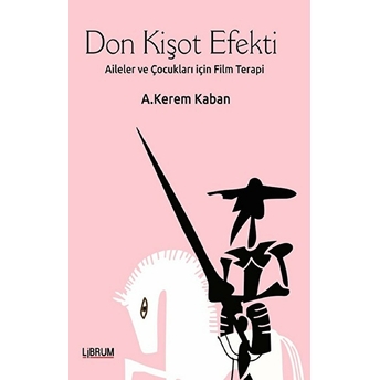 Don Kişot Efekti A. Kerem Kaban