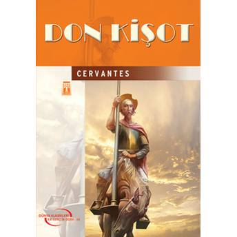 Don Kişot Miguel De Cervantes,Miguel De Cervantes Saavedra