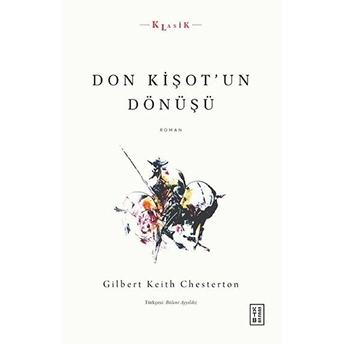 Don Kişotun Dönüşü Gilbert Keith Chesterton