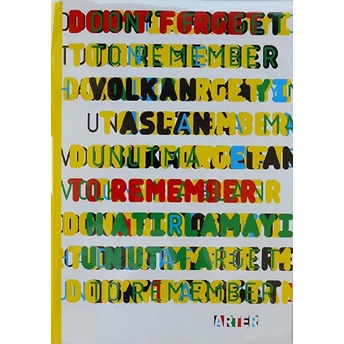 Don'T Forget To Remember / Hatirlamayı Unutma Volkan Aslan