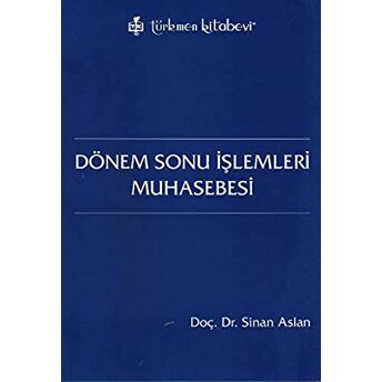 Dönem Sonu Işlemleri Muhasebesi Sinan Aslan