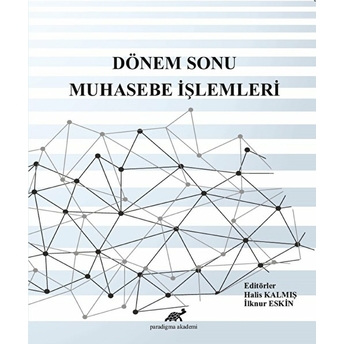 Dönem Sonu Muhasebe Işlemleri Halis Kalmış