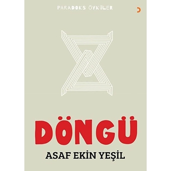 Döngü - Asaf Ekin Yeşil