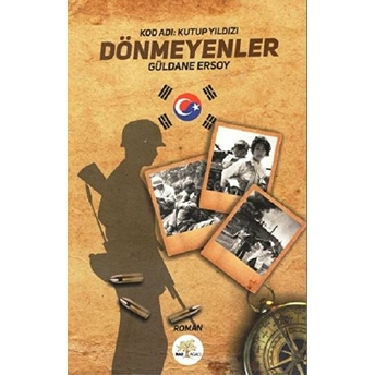 Dönmeyenler Kod Adı:kutup Yıldızı - Güldane Ersoy