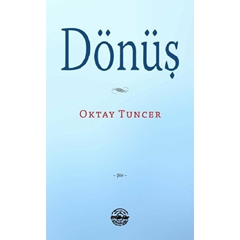 Dönüş Oktay Tuncer