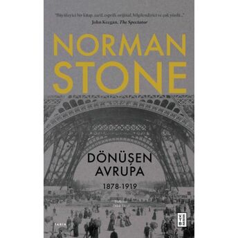 Dönüşen Avrupa 1878 - 1919 Norman Stone