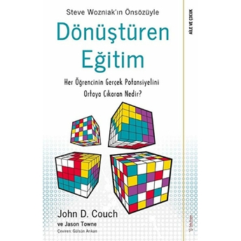 Dönüştüren Eğitim - Her Öğrencinin Gerçek Potansiyelini Ortaya Çıkaran Nedir? John D. Couch