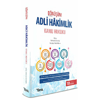 Dönüşüm Adli Hâkimlik Kamu Hukuku Çıkmış Sorular Ve Açıklamalı Çözümleri - Mehmet Altundiş