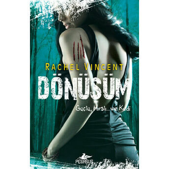 Dönüşüm / Dönüşüm Serisi -5 Rachel Vincent