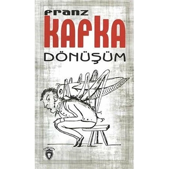 Dönüşüm Franz Kafka