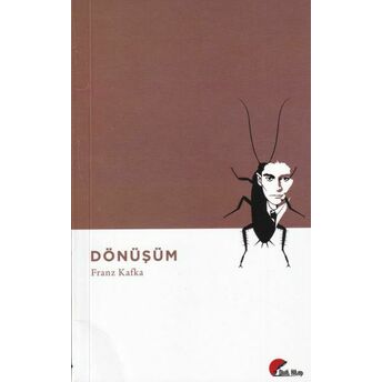 Dönüşüm Franz Kafka