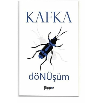 Dönüşüm - Franz Kafka