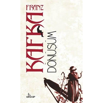 Dönüşüm Franz Kafka