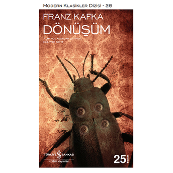 Dönüşüm - Modern Klasikler Dizisi Franz Kafka