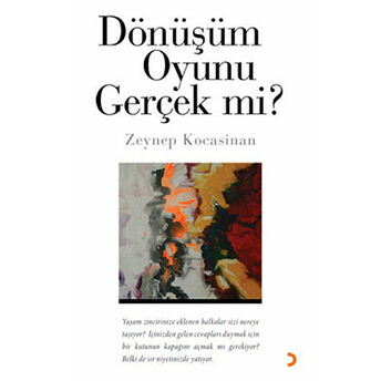 Dönüşüm Oyunu Gerçek Mi? Zeynep Kocasinan