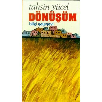 Dönüşüm Tahsin Yücel