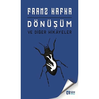 Dönüşüm Ve Diğer Hikayeler Franz Kafka