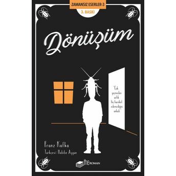 Dönüşüm - Zamansız Eserler 3 Franz Kafka