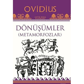 Dönüşümler - Metamorfozlar Ovidius