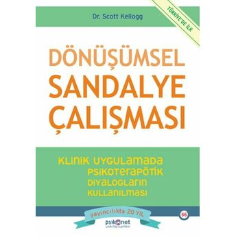 Dönüşümsel Sandalye Çalışması Scott Kellogg