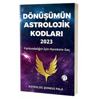 Dönüşümün Astrolojik Kodları 2023 Şehmus Pala