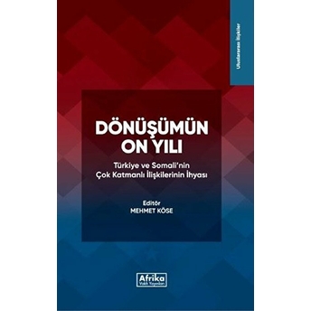 Dönüşümün On Yılı Mehmet Köse