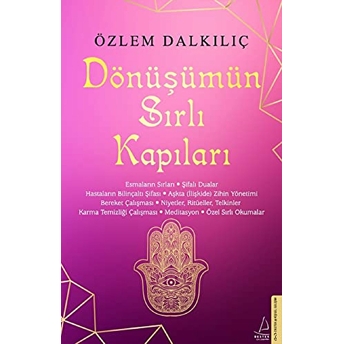 Dönüşümün Sırlı Kapıları Özlem Dalkılıç