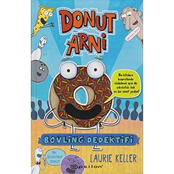 Donut Arni - Bovling Dedektifi (Ciltli) Laurie Keller