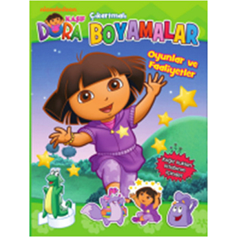 Dora Çıkartmalı Boyamalar Oyunlar Ve Faaliyetler Kolektif