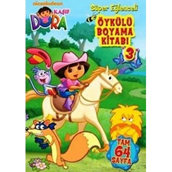 Dora Öykülü Boyama Kitabı 3 Kolektif