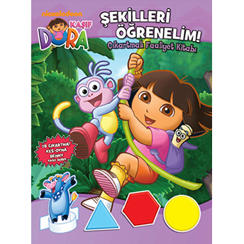 Dora Şekilleri Öğrenelim - Çıkartmalı Faaliyet Kitabı Kolektif