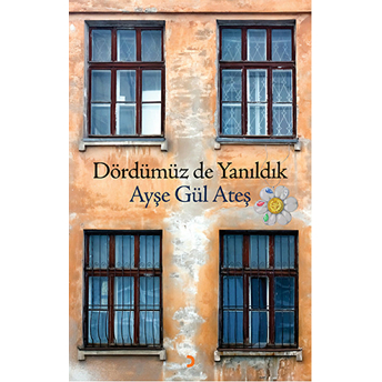 Dördümüz De Yanıldık-Ayşegül Ateş