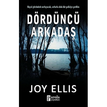 Dördüncü Arkadaş Joy Ellis