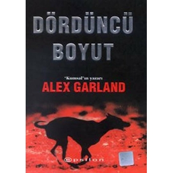 Dördüncü Boyut Alex Garland