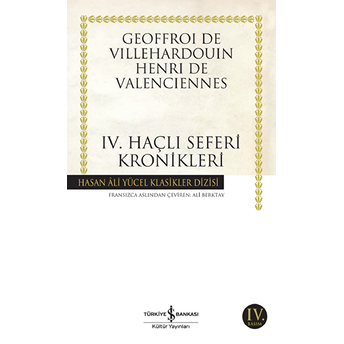 Dördüncü Haçlı Seferi Kronikleri Henri De Valenciennes