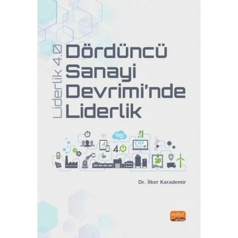 Dördüncü Sanayi Devrimi’nde Liderlik - Liderlik 4.0