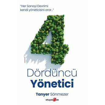 Dördüncü Yönetici Tanyer Sönmezer