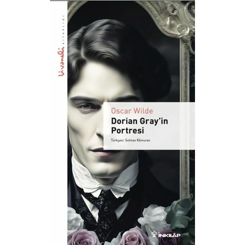 Dorian Gray'in Portresi - Livaneli Kitaplığı Oscar Wilde