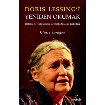 Doris Lessing'i Yeniden Okumak-Claire Sprague