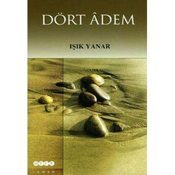 Dört Adem - Işık Yanar Işık Yanar