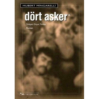 Dört Asker Hubert Mingarelli