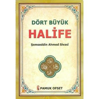 Dört Büyük Halife (Evliya-021) Ahmed Sivasi