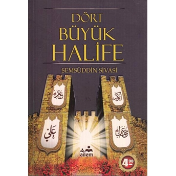 Dört Büyük Halife Şemseddin Sivasi