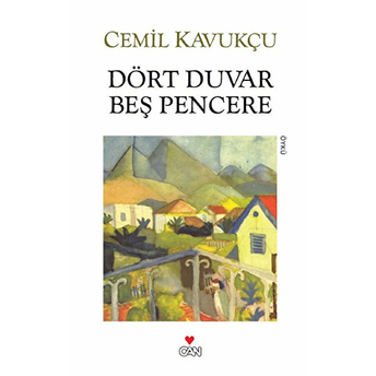 Dört Duvar Beş Pencere Cemil Kavukçu