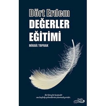 Dört Erdem - Değerler Eğitimi - Mikail Toprak